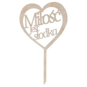 TOPPER NA TORT MIŁOŚĆ JEST SŁODKA WALENTYNKI ZARĘCZYNY DEKORACJA DO KWIATÓW