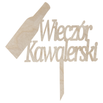TOPPER NA TORT WIECZÓR KAWALERSKI BUTELKA DEKORACJA DO KWIATÓW TOPER