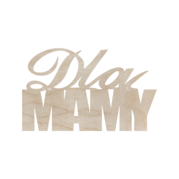 DREWNIANY NAPIS DLA MAMY  DECOUPAGE DEKORACJA DEKOR DZIEŃ MATKI MAMA