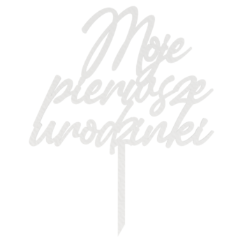 BIAŁE TOPPER MOJE PIERWSZE URODZINKI ROCZEK NA TORT DO KWIATÓW URODZINY PIERWSZE URODZINY