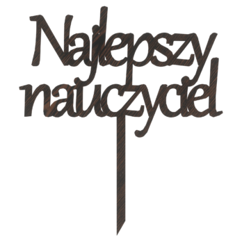 DĄB WENGE TOPPER NAJLEPSZY NAUCZYCIEL DZIEŃ NAUCZYCIELA NA TORT DO KWIATÓW PODZIĘKOWANIE