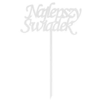 BIAŁY TOPPER NAJLEPSZY ŚWIADEK PODZIĘKOWANIE DO KWIATÓW ŚLUB WESELE TOPER DEKOR